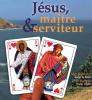 Jesus, maître et serviteur