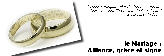 Le Mariage, alliance, gr&acirc;ce et signe