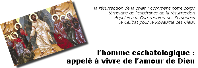 L'homme ressuscit&eacute; : comment Dieu restaure notre vocation au don de soi